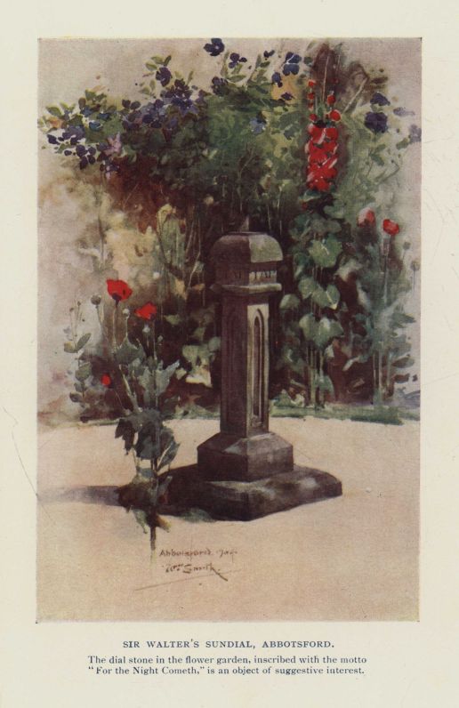 SIR WALTER'S SUNDIAL, ABBOTSFORD. The dial stone in the flower garden, inscribed with the motto "For the Night Cometh," is an object of suggestive interest.