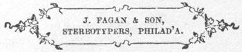J. FAGAN and SON, STEREOTYPERS, PHILAD'A