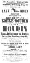 Poster for the Emile-Houdin benefit at St. James’s
Theatre in 1848. From the Harry Houdini Collection.