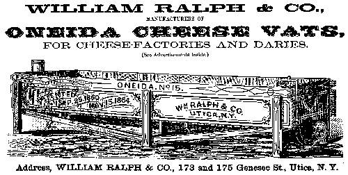 WILLIAM RALPH and CO. MANUFACTURERS OF ONEIDA CHEESE VATS
