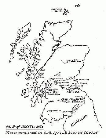 map of Scotland: Places mentioned in OUR LITTLE SCOTCH COUSIN