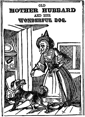 OLD MOTHER HUBBARD AND HER WONDERFUL DOG.