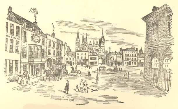 Peterborough Market Place in the Coaching Days.  (From a Print,
1836).  “Peterborough has much altered since those
days.”—Andrew Percival