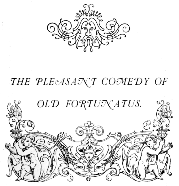 THE PLEASANT COMEDY OF OLD FORTUNATUS.