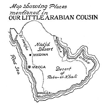 Map showing Places mentioned in OUR LITTLE ARABIAN COUSIN
