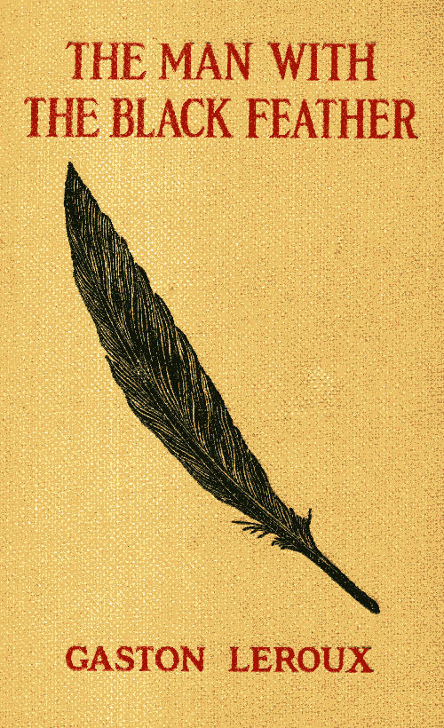 The Man With the Black Feather by Gaston Leroux