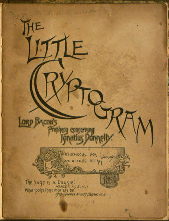 The Little Cryptogram: A Literal Application to the Play of Hamlet of the Cipher System of Mr. Ignatius Donnelly, by J. Gilpin Pyle