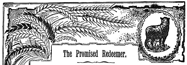 The Promised Redeemer.