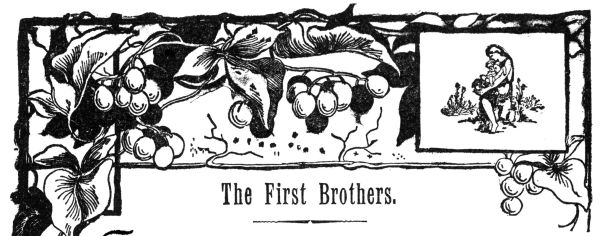 The First Brothers.