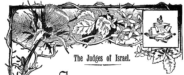 The Judges of Israel.
