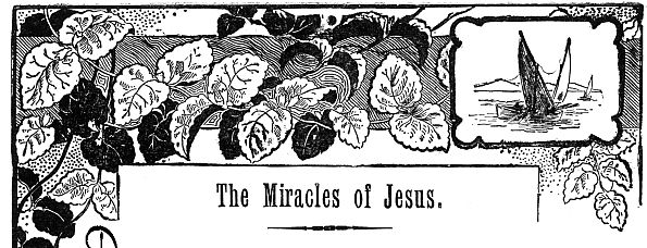 The Miracles of Jesus.