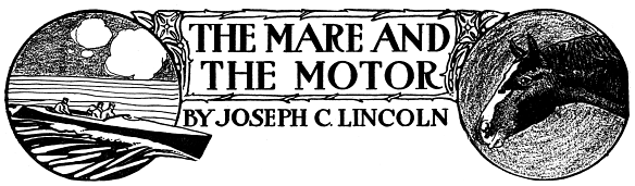 The Mare and the Motor, by Joseph C. Lincoln