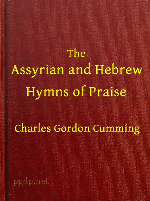 THE ASSYRIAN AND HEBREW HYMNS OF PRAISE