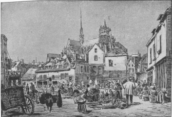 PLACE
DES HUCHERS
ABOUT 1820.
(drawing
by the
Brothers
Duthoit).