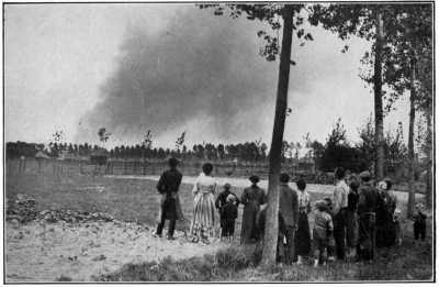 [Image unavailable: BELGIAN PEASANTS WATCHING THE DESTRUCTION OF THEIR HOMES
BY THE RUTHLESS INVADER.

Photo, Daily Mirror.