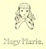 Mary Marie.