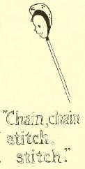 “Chain, chain
stitch,
stitch.”