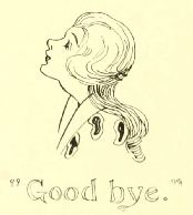 “Good bye.”