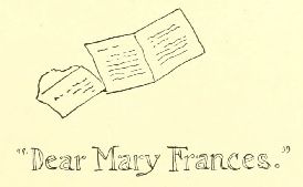 “Dear Mary Frances.”