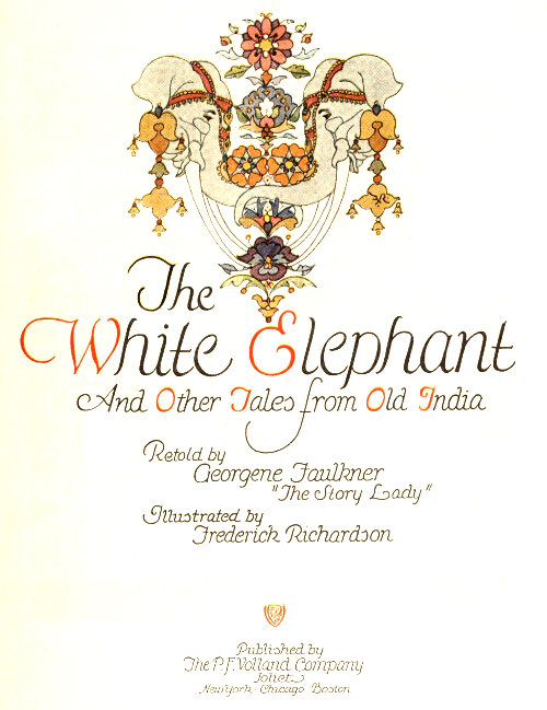 The White Elephant And Other Tales from Old India