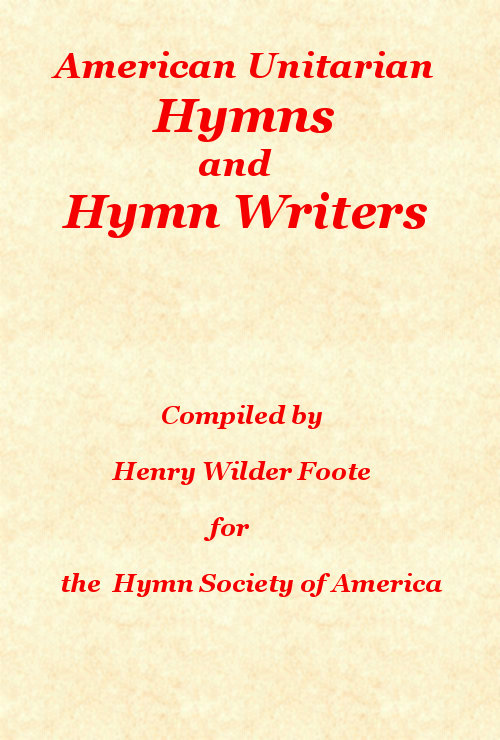 American Unitarian Hymn Writers and Hymns