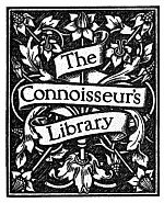 The
Connoisseur’s
Library