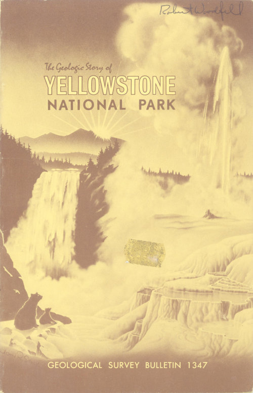The Geologic Story of Yellowstone National Park