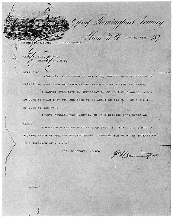LETTER FROM PHILO REMINGTON TO GENERAL FRANCIS E. SPINNER, WRITTEN JUNE 5, 1875, ON ONE OF THE FIRST TYPEWRITERS. ORIGINAL IN REMINGTON HISTORICAL COLLECTION.