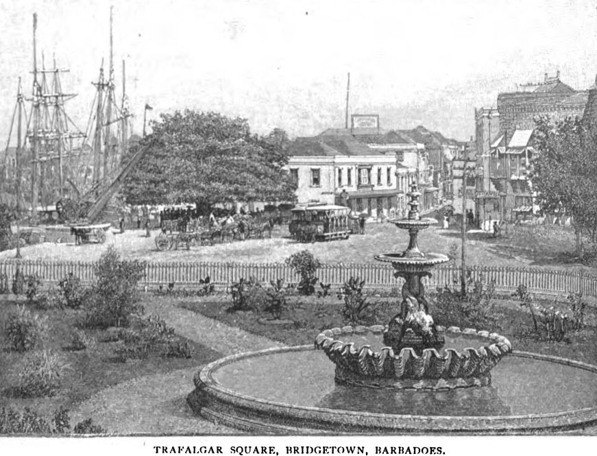 Trafalgar Square, Bridgetown, Barbadoes. 