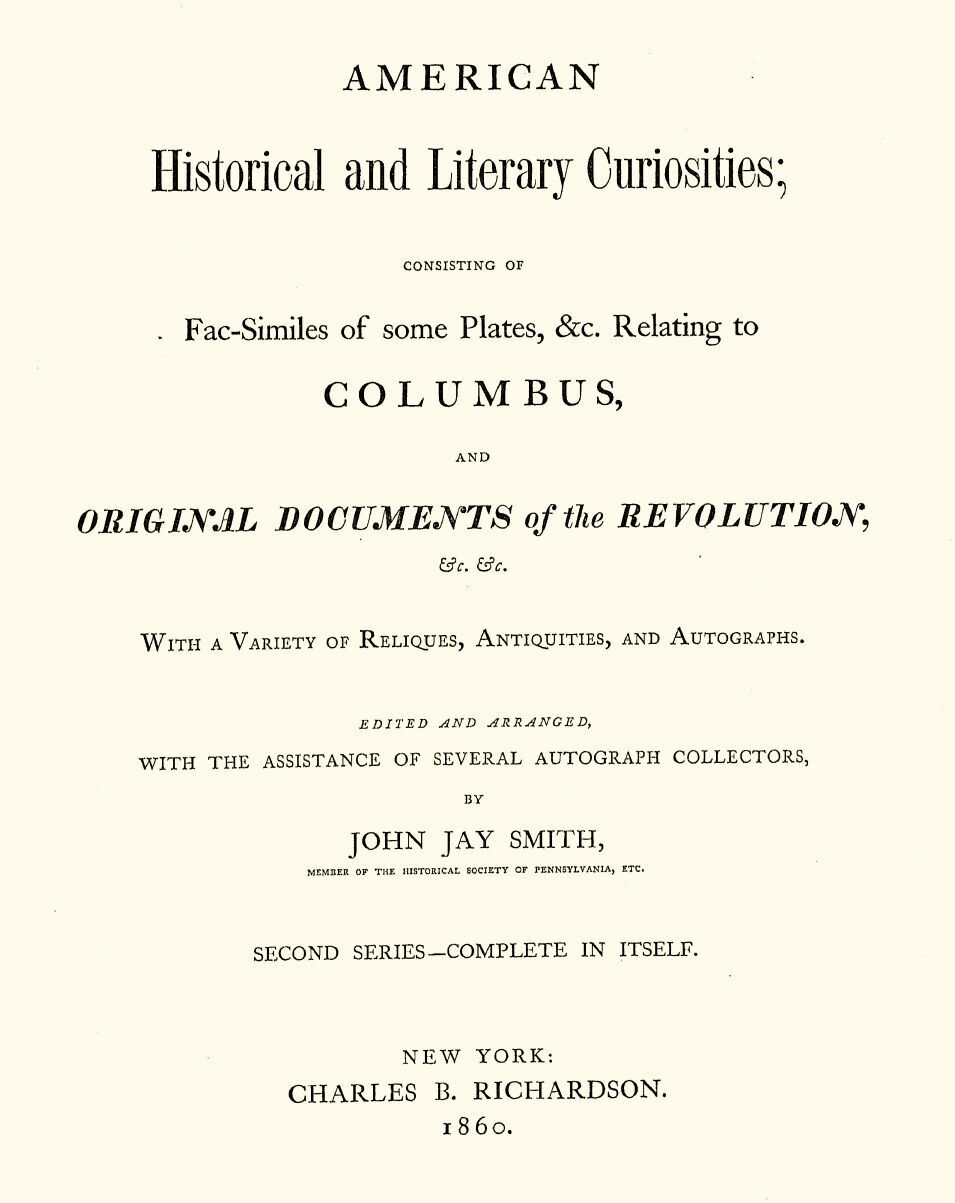 American Historical and Literary Curiosities, Part 12. Second Series J. Jay (John Jay) Smith