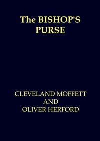 The Bishop's purse, Cleveland Moffett, Oliver Herford