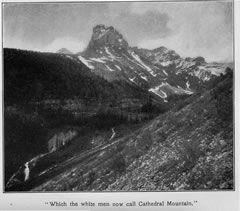 'Which the white men now call Cathedral Mountain.'