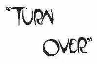 "TURN OVER"