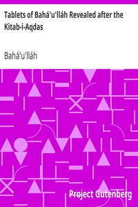 Tablets of Bahá'u'lláh Revealed after the Kitab-i-Aqdas (English)