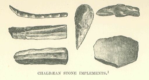 311a.jpg ChaldÆan Stone Implements. 