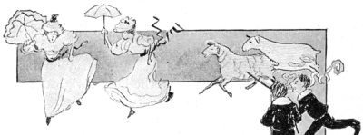 "Running after sheep, from which ladies were flying"