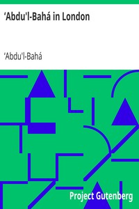 `Abdu'l-Bahá in London (English)