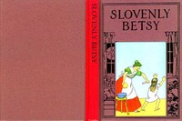 Slovenly Betsy