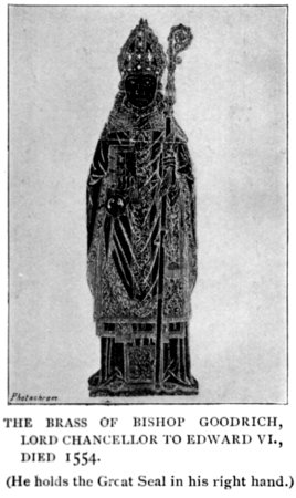 THE BRASS OF BISHOP GOODRICH, LORD CHANCELLOR TO EDWARD VI., DIED 1554. (He holds the Great Seal in his right hand.)