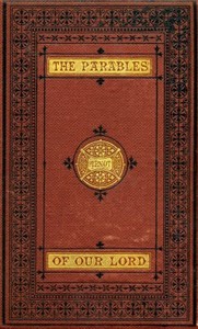 The Parables of Our Lord
