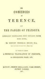 The Comedies of TerenceLiterally Translated into English Prose, with Notes (English)