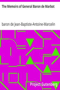 The Memoirs of General Baron de Marbot