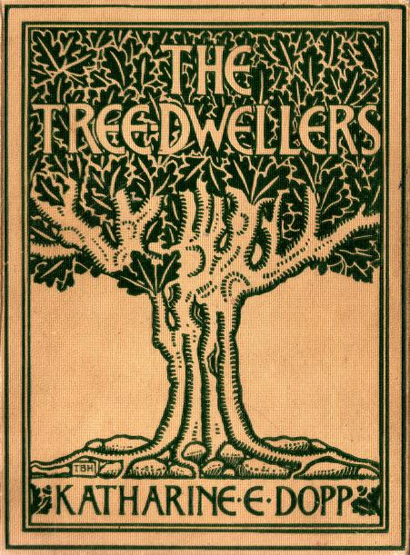 cover: The Tree-Dwellers / Katharine E. Dopp