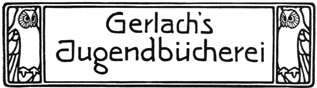 Gerlach’s Jugendbücherei