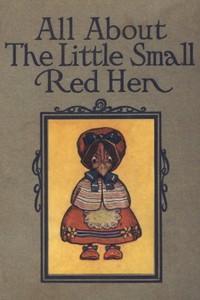All About the Little Small Red Hen