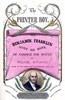 Cover image for The Printer Boy; Or, How Benjamin Franklin Made His Mark An Example for Youth.
