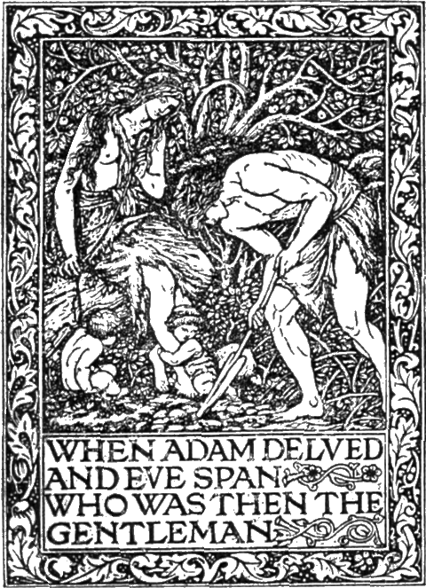 [WHEN ADAM DELVED AND EVE SPAN WHO WAS THEN THE GENTLEMAN]