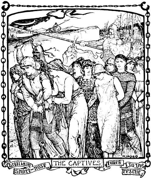 THE CAPTIVES William Short-nose rides to the rescue