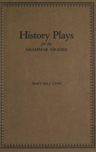 History Plays for the Grammar Grades