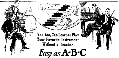 You, too, Can Learn to Play Your Favorite Instrument Without a Teacher Easy as A-B-C